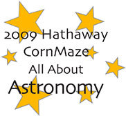 2009 Hathaway Corn Maze - All About Astronomy
